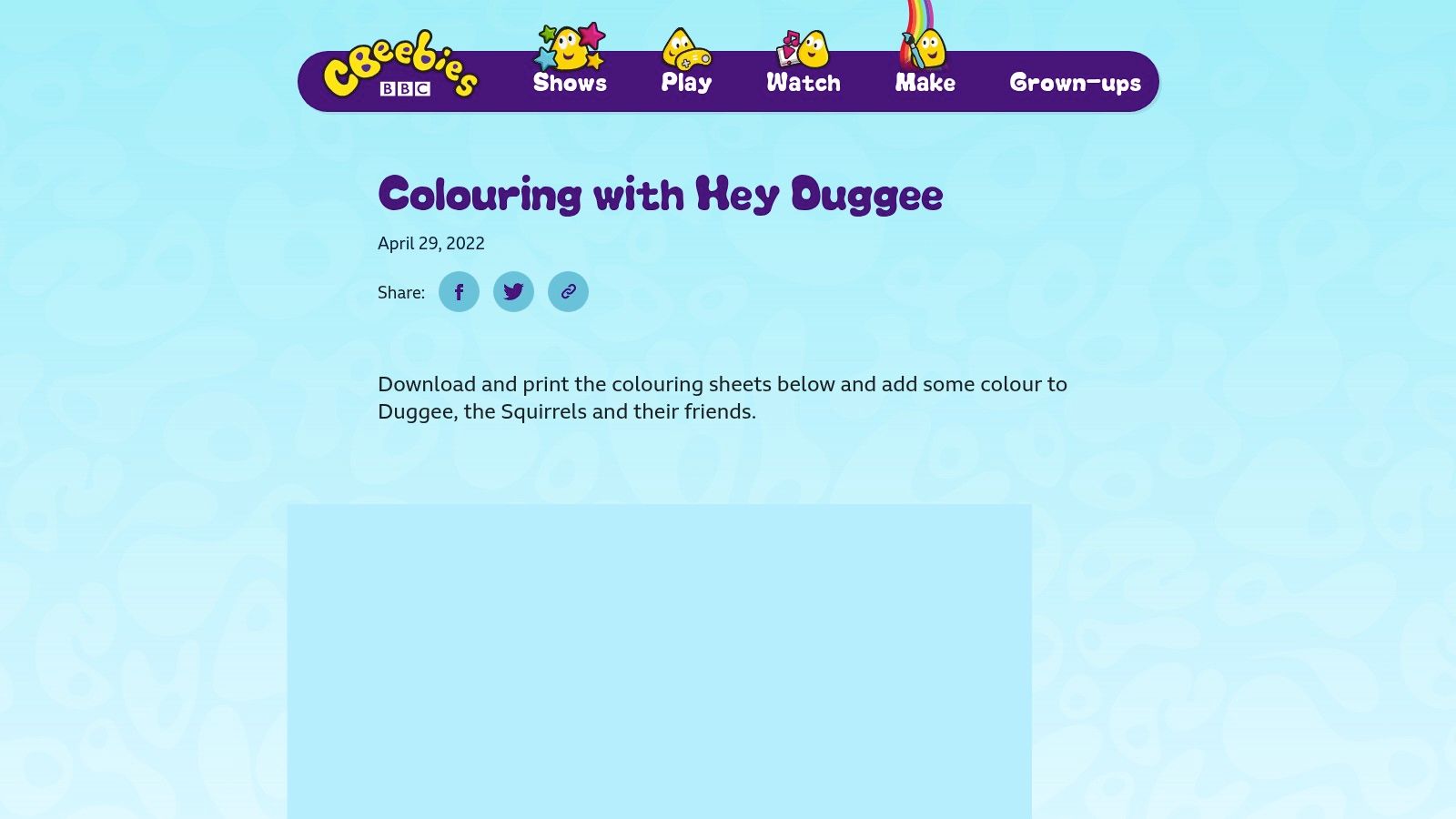 A colouring page from the BBC CBeebies website showing the character Hey Duggee.
